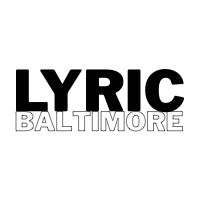 Lyric Baltimore